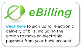 eBilling. Click here to sign up for electronic delivery of bills, including the option to make an electronic payment from your bank account